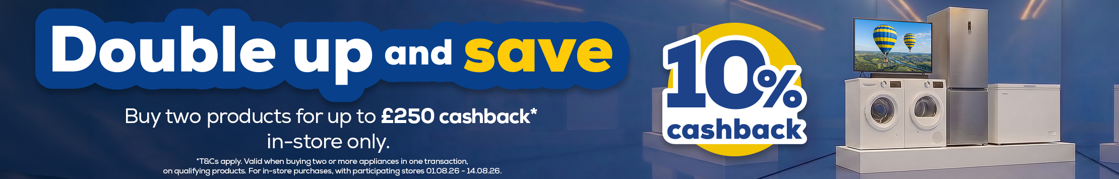 Buy two, get up to £250 back